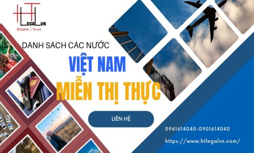 DANH SÁCH CÁC NƯỚC VIỆT NAM MIỄN THỊ THỰC (CÔNG TY LUẬT UY TÍN TẠI QUẬN BÌNH THẠNH, TÂN BÌNH THÀNH PHỐ HỒ CHÍ MINH)